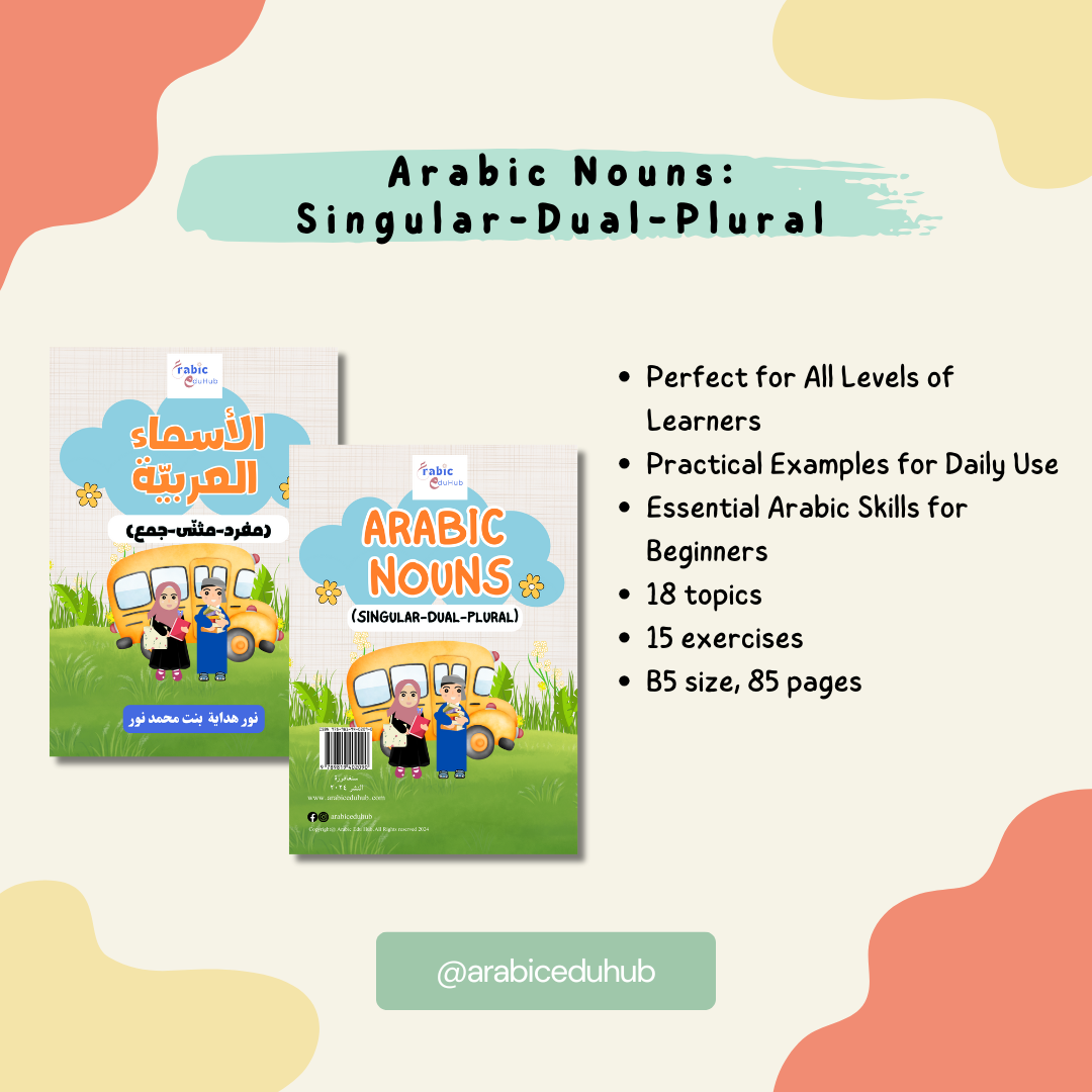 Arabic Nouns: Singular-Dual-Plural