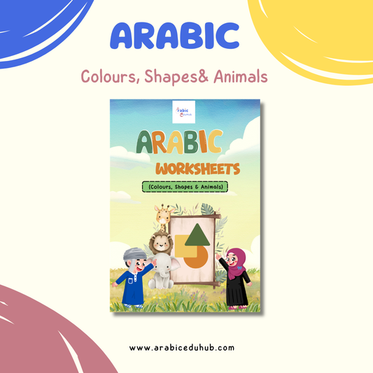 Arabic Worksheets: Colours, Shapes& Animals